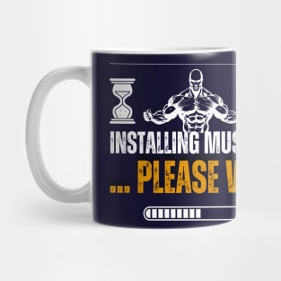 Installing muscles... Please Wait Mug